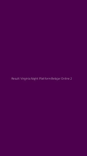 Tampilan Antarmuka Aplikasi Result Virginia Night Platform Belajar Online - 2