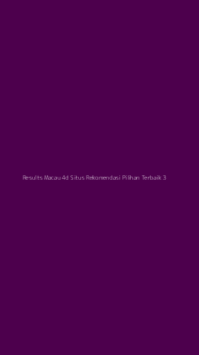 Tampilan Antarmuka Aplikasi Results Macau 4d Situs Rekomendasi Pilihan Terbaik - 3