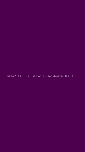 Tampilan Antarmuka Aplikasi Retro138 Situs Slot Bonus New Member 100 - 3