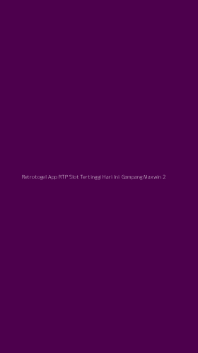 Tampilan Antarmuka Aplikasi Retrotogel App Rtp Slot Tertinggi Hari Ini Gampang Maxwin - 2