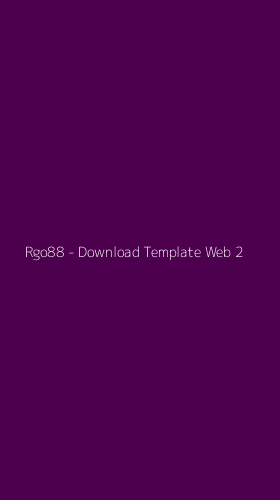 Tampilan Antarmuka Aplikasi Rgo88 - Download Template Web - 2