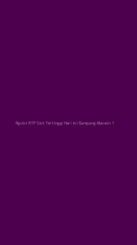 Tampilan Antarmuka Aplikasi Rgslot Rtp Slot Tertinggi Hari Ini Gampang Maxwin - 1