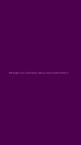 Tampilan Antarmuka Aplikasi Rikitogel Com Link Daftar Semua Jenis Game Online - 3