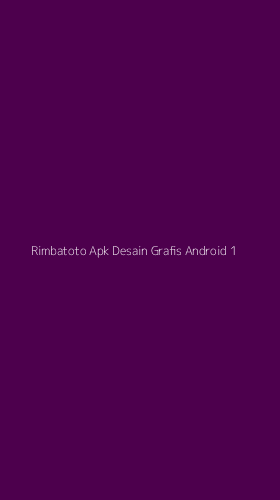 Tampilan Antarmuka Aplikasi Rimbatoto Apk Desain Grafis Android - 1