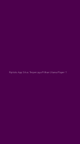 Tampilan Antarmuka Aplikasi Riptoto App Situs Terpercaya Pilihan Utama Player - 1