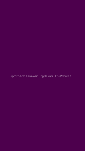 Tampilan Antarmuka Aplikasi Riptoto Com Cara Main Togel Colok Jitu Pemula - 1