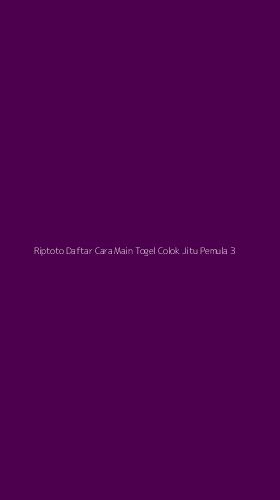 Tampilan Antarmuka Aplikasi Riptoto Daftar Cara Main Togel Colok Jitu Pemula - 3
