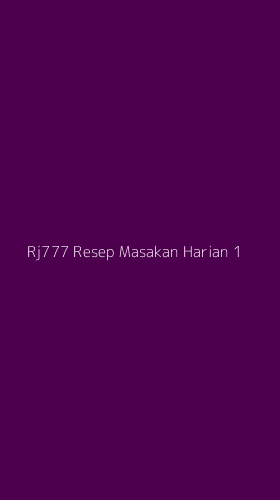 Tampilan Antarmuka Aplikasi Rj777 Resep Masakan Harian - 1
