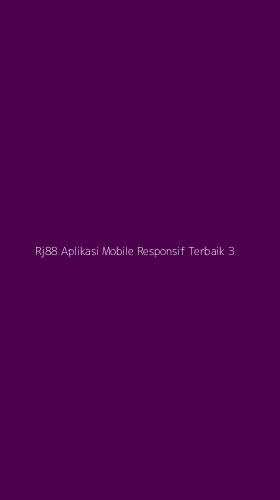 Tampilan Antarmuka Aplikasi Rj88 Aplikasi Mobile Responsif Terbaik - 3
