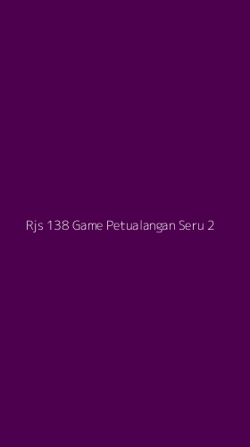 Tampilan Antarmuka Aplikasi Rjs 138 Game Petualangan Seru - 2