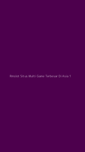 Tampilan Antarmuka Aplikasi Rmslot Situs Multi Game Terbesar Di Asia - 1