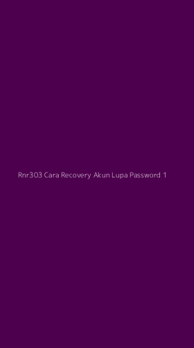 Tampilan Antarmuka Aplikasi Rnr303 Cara Recovery Akun Lupa Password - 1