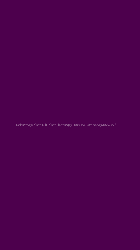 Tampilan Antarmuka Aplikasi Robintogel Slot Rtp Slot Tertinggi Hari Ini Gampang Maxwin - 3