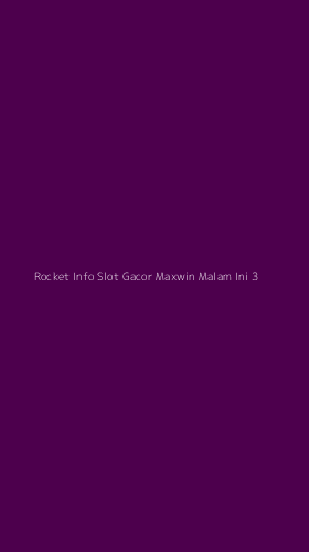 Tampilan Antarmuka Aplikasi Rocket Info Slot Gacor Maxwin Malam Ini - 3