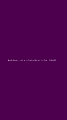 Tampilan Antarmuka Aplikasi Roda4d Login Link Alternatif Aplikasi Daftar Slot Resmi Android - 4