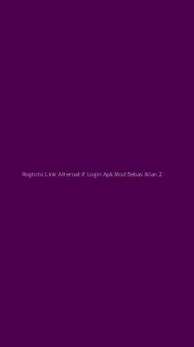 Tampilan Antarmuka Aplikasi Rogtoto Link Alternatif Login Apk Mod Bebas Iklan - 2