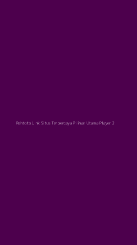 Tampilan Antarmuka Aplikasi Rohtoto Link Situs Terpercaya Pilihan Utama Player - 2