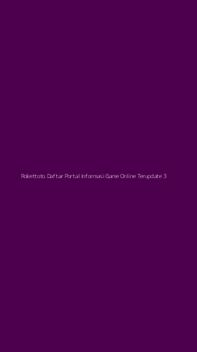 Tampilan Antarmuka Aplikasi Rokettoto Daftar Portal Informasi Game Online Terupdate - 3