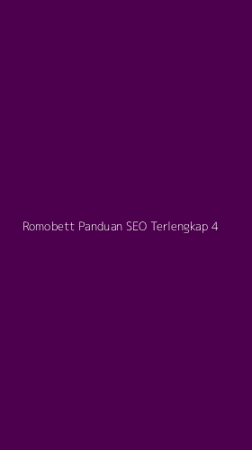 Tampilan Antarmuka Aplikasi Romobett Panduan Seo Terlengkap - 4
