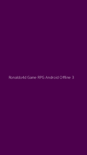 Tampilan Antarmuka Aplikasi Ronaldo4d Game Rpg Android Offline - 3