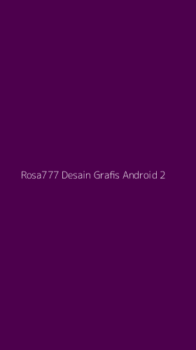 Tampilan Antarmuka Aplikasi Rosa777 Desain Grafis Android - 2