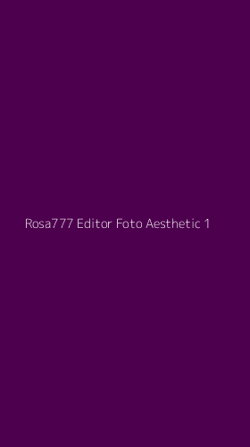 Tampilan Antarmuka Aplikasi Rosa777 Editor Foto Aesthetic - 1