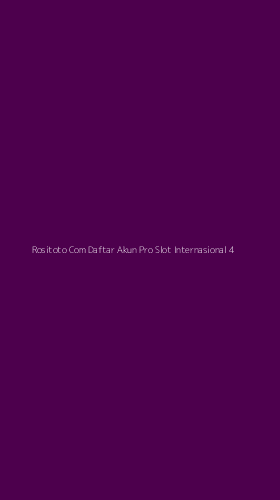 Tampilan Antarmuka Aplikasi Rositoto Com Daftar Akun Pro Slot Internasional - 4