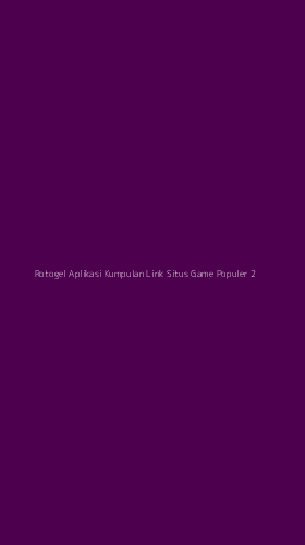 Tampilan Antarmuka Aplikasi Rotogel Aplikasi Kumpulan Link Situs Game Populer - 2