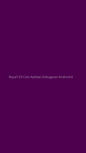 Tampilan Antarmuka Aplikasi Royal123 Com Aplikasi Kebugaran Android - 4