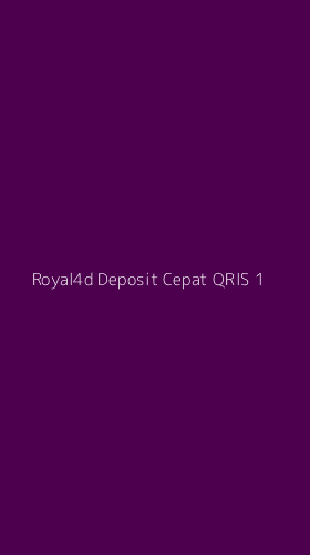 Tampilan Antarmuka Aplikasi Royal4d Deposit Cepat Qris - 1