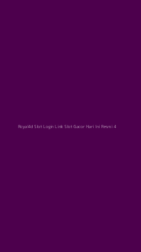 Tampilan Antarmuka Aplikasi Royal4d Slot Login Link Slot Gacor Hari Ini Resmi - 4
