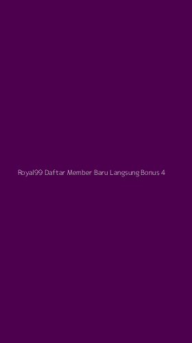 Tampilan Antarmuka Aplikasi Royal99 Daftar Member Baru Langsung Bonus - 4