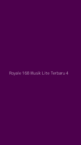 Tampilan Antarmuka Aplikasi Royale 168 Musik Lite Terbaru - 4