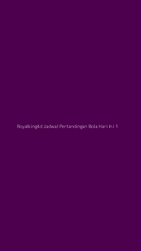 Tampilan Antarmuka Aplikasi Royalking4d Jadwal Pertandingan Bola Hari Ini - 1