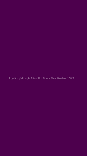 Tampilan Antarmuka Aplikasi Royalking4d Login Situs Slot Bonus New Member 100 - 2