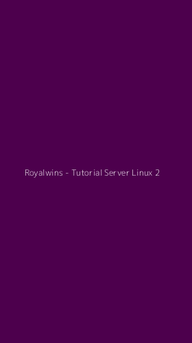 Tampilan Antarmuka Aplikasi Royalwins - Tutorial Server Linux - 2