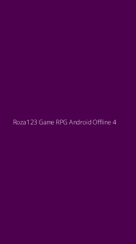 Tampilan Antarmuka Aplikasi Roza123 Game Rpg Android Offline - 4