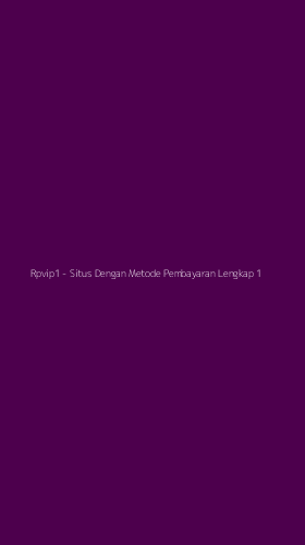Tampilan Antarmuka Aplikasi Rpvip1 - Situs Dengan Metode Pembayaran Lengkap - 1