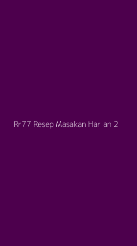 Tampilan Antarmuka Aplikasi Rr77 Resep Masakan Harian - 2