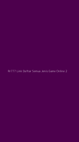 Tampilan Antarmuka Aplikasi Rr777 Link Daftar Semua Jenis Game Online - 2