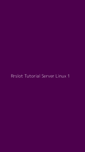 Tampilan Antarmuka Aplikasi Rrslot Tutorial Server Linux - 1