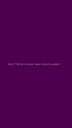 Tampilan Antarmuka Aplikasi Rslot77 Portal Informasi Game Online Terupdate - 1