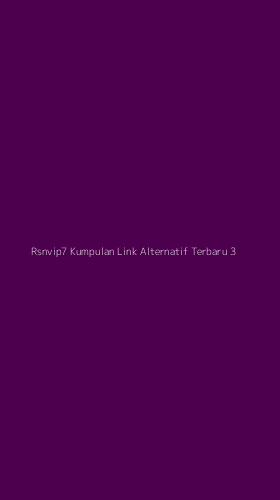 Tampilan Antarmuka Aplikasi Rsnvip7 Kumpulan Link Alternatif Terbaru - 3