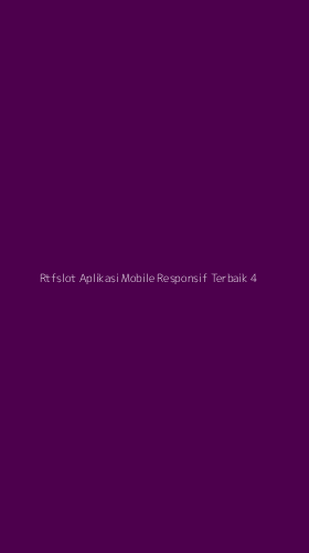 Tampilan Antarmuka Aplikasi Rtfslot Aplikasi Mobile Responsif Terbaik - 4