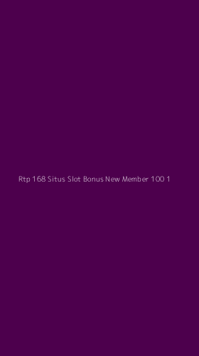Tampilan Antarmuka Aplikasi Rtp 168 Situs Slot Bonus New Member 100 - 1