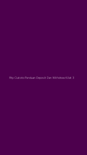 Tampilan Antarmuka Aplikasi Rtp Ciutoto Panduan Deposit Dan Withdraw Kilat - 3
