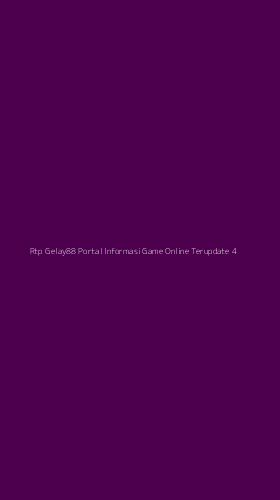 Tampilan Antarmuka Aplikasi Rtp Gelay88 Portal Informasi Game Online Terupdate - 4