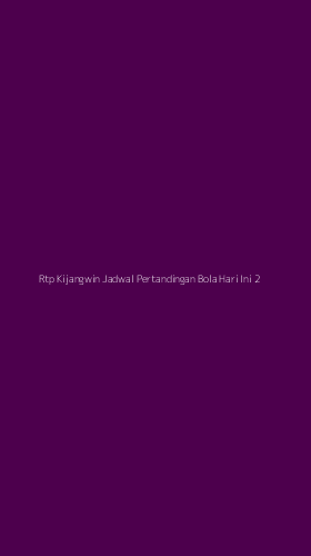 Tampilan Antarmuka Aplikasi Rtp Kijangwin Jadwal Pertandingan Bola Hari Ini - 2