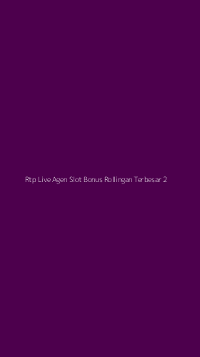 Tampilan Antarmuka Aplikasi Rtp Live Agen Slot Bonus Rollingan Terbesar - 2
