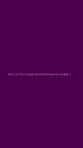 Tampilan Antarmuka Aplikasi Rtp Live Situs Dengan Metode Pembayaran Lengkap - 1